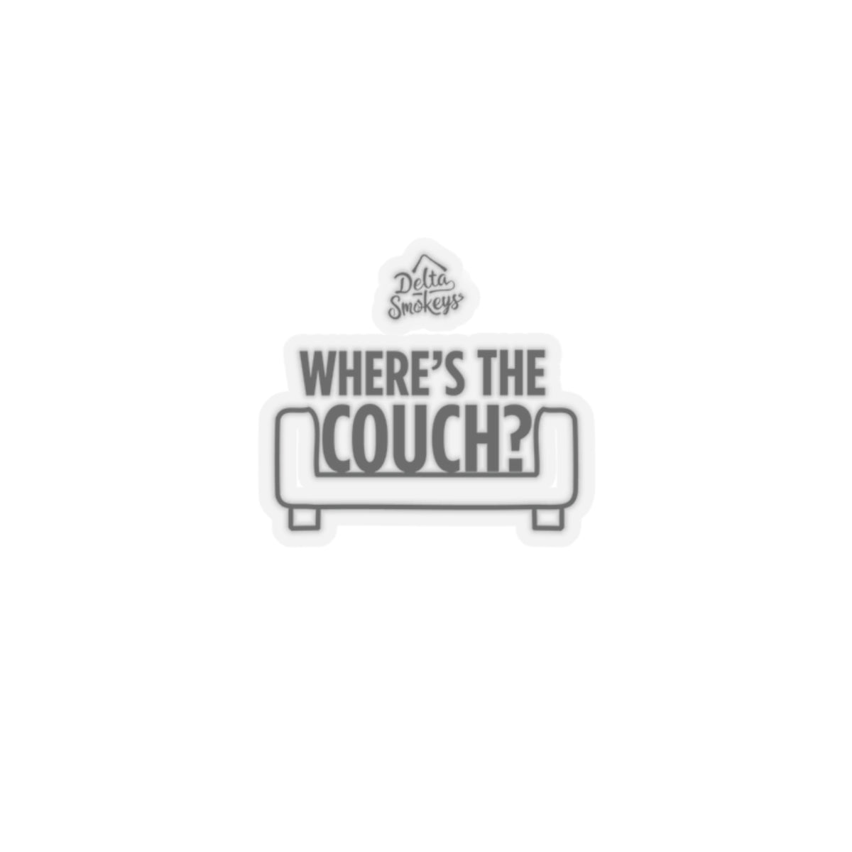 Delta Smokeys Sticker - Where's the Couch?